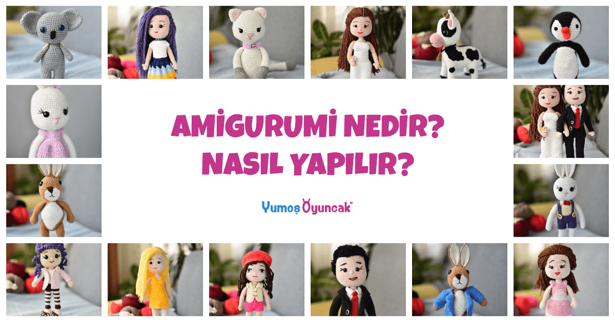 amigurumi nedir, nasıl yapılır